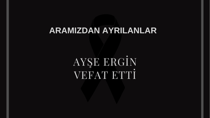 Ayşe Ergin vefat etti